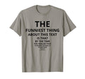 Hilarious And Funny Present Dad Joke T-Shirt - Graphic Print Men Women - T-Shirt, Sweatshirt, Hoodie