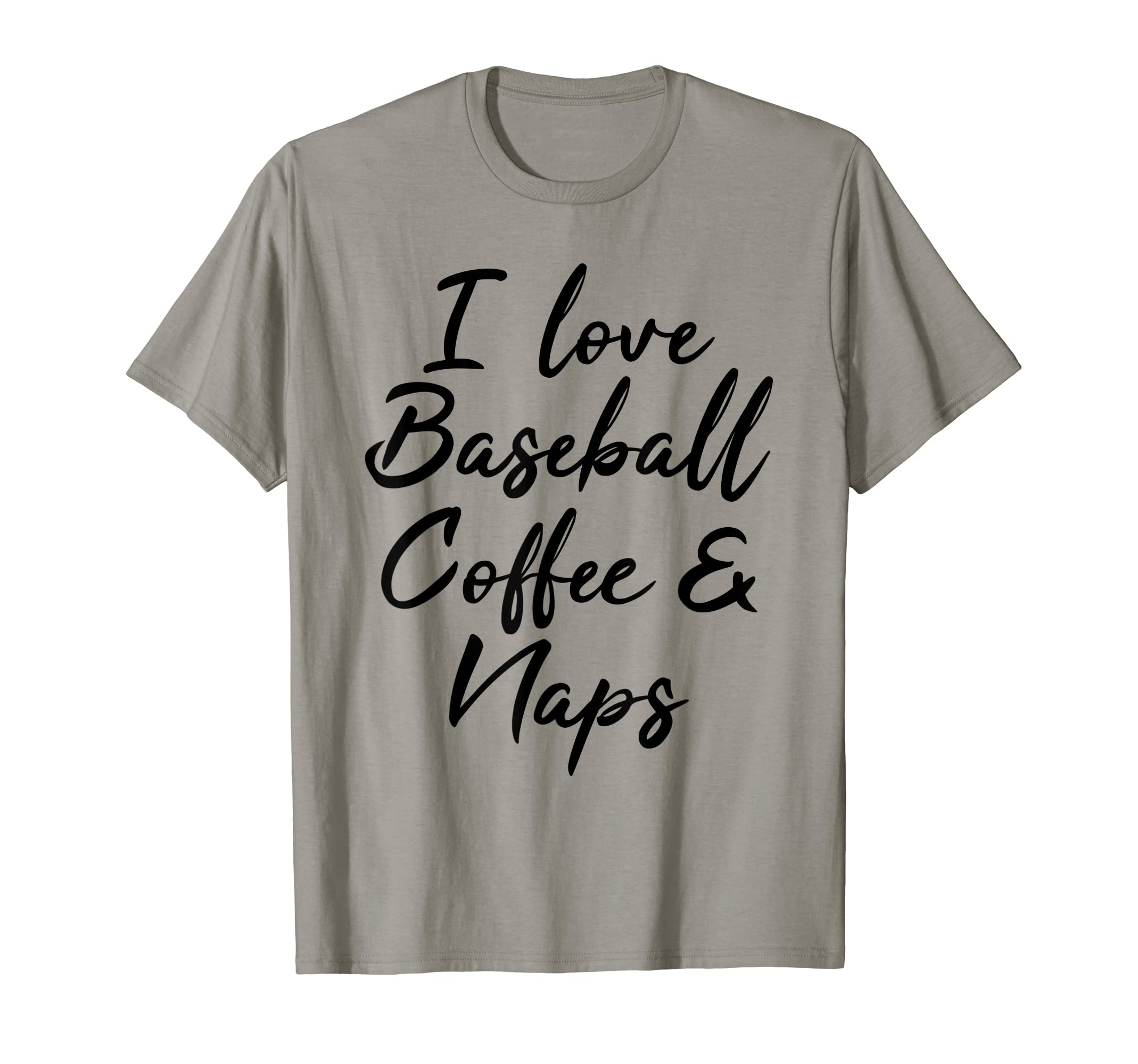 Funny Baseball Gifts Coffee And T-Shirt - Fun Novelty Design Men Women - T-Shirt, Sweatshirt, Hoodie