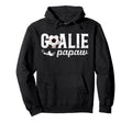 Soccer Goalie Papaw Soccer Goalkeeper Hoodie - Unique Graphic Men Women - T-Shirt, Sweatshirt, Hoodie