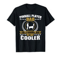 Great Pinball Player Dad Game Pinball T-Shirt - Casual Everyday Wear Unisex - T-Shirt, Sweatshirt, Hoodie