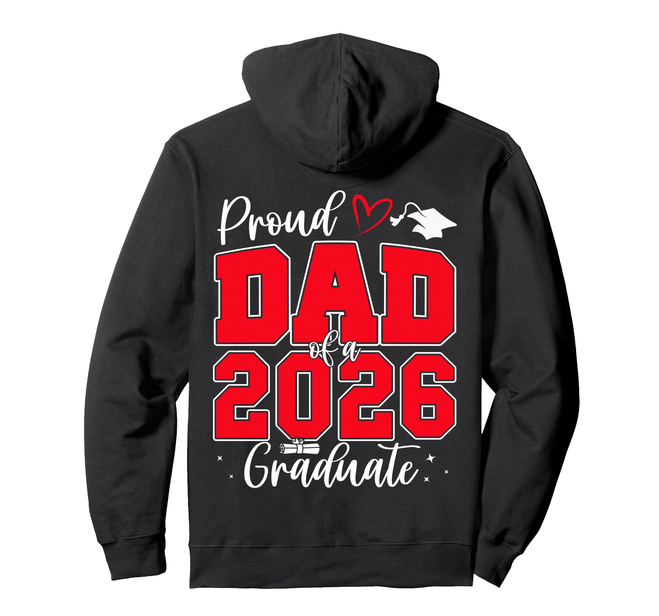 Proud Dad Class 2026 Graduate Senior Hoodie - Streetwear Style Men Women - T-Shirt, Sweatshirt, Hoodie