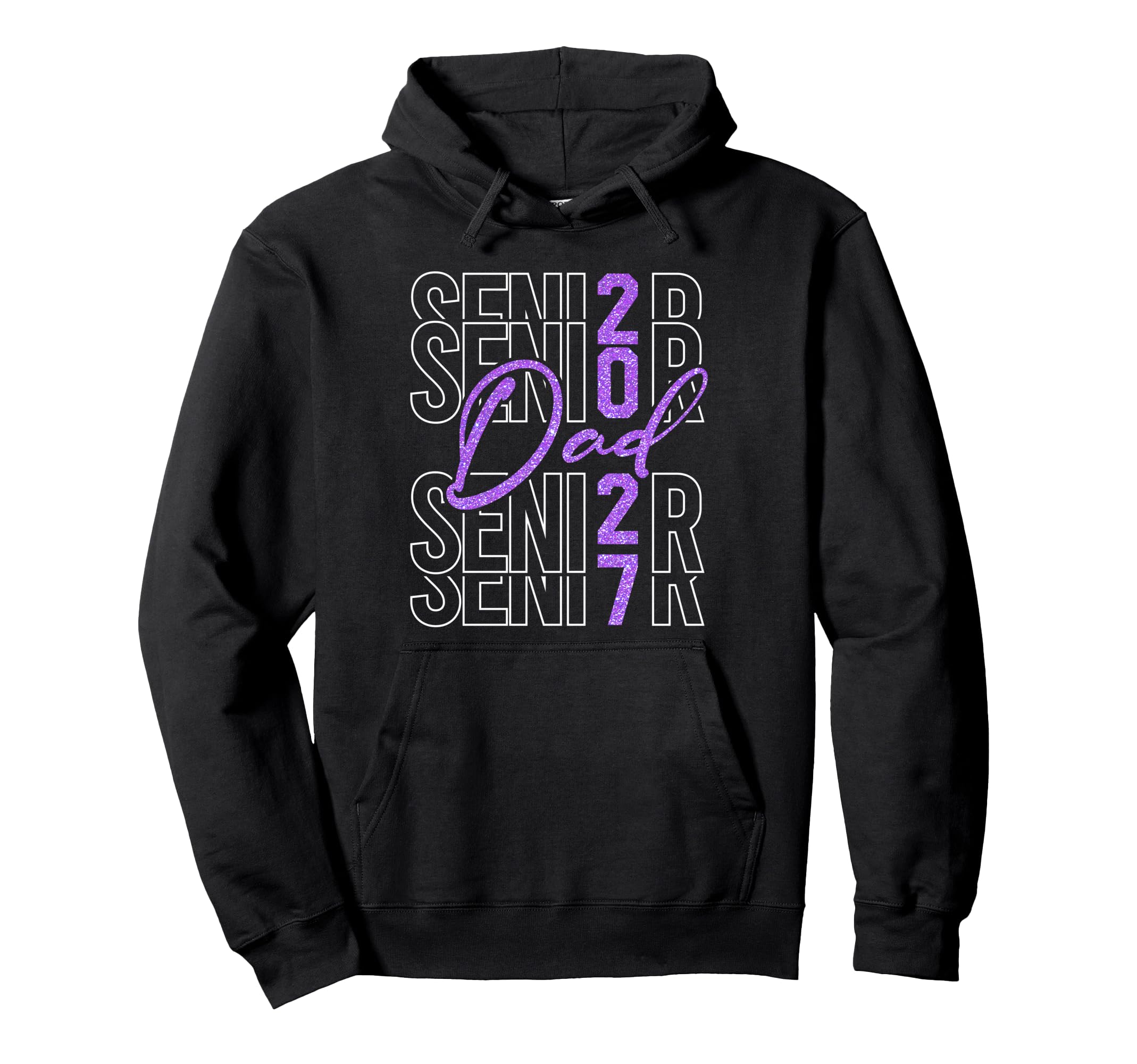 Senior Dad Proud Dad Senior 2027 Class Hoodie - Novelty Apparel Men Women - T-Shirt, Sweatshirt, Hoodie