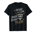 Father Son Biker Buddies Life T-Shirt - Streetwear Style Men Women - T-Shirt, Sweatshirt, Hoodie