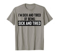 Sick Tired Being Sick Tired Dads Club T-Shirt - Graphic Print Men Women - T-Shirt, Sweatshirt, Hoodie