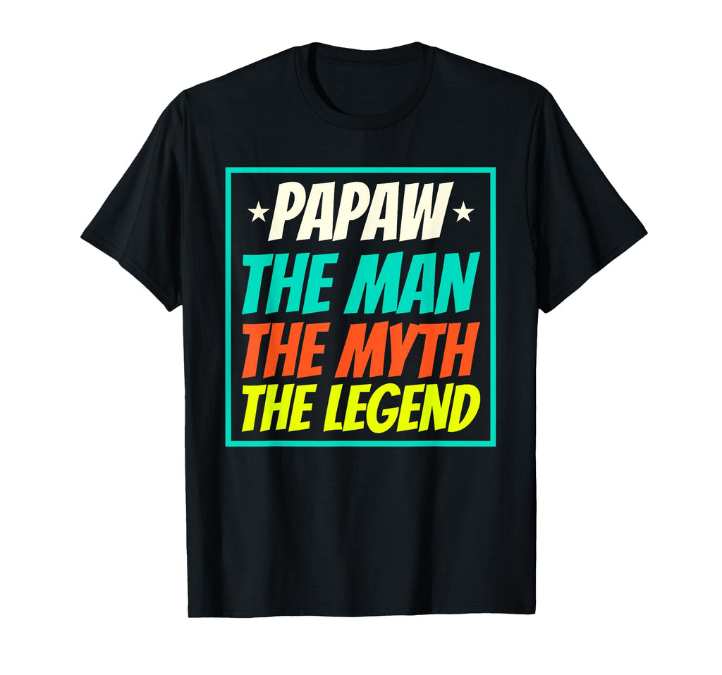 Papaw Myth Legend Dad Grandpa T-Shirt - Trendy Graphic Men Women - T-Shirt, Sweatshirt, Hoodie