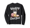 Working My Dad Bod Pregnancy Sweatshirt - Graphic Print Unisex - T-Shirt, Sweatshirt, Hoodie