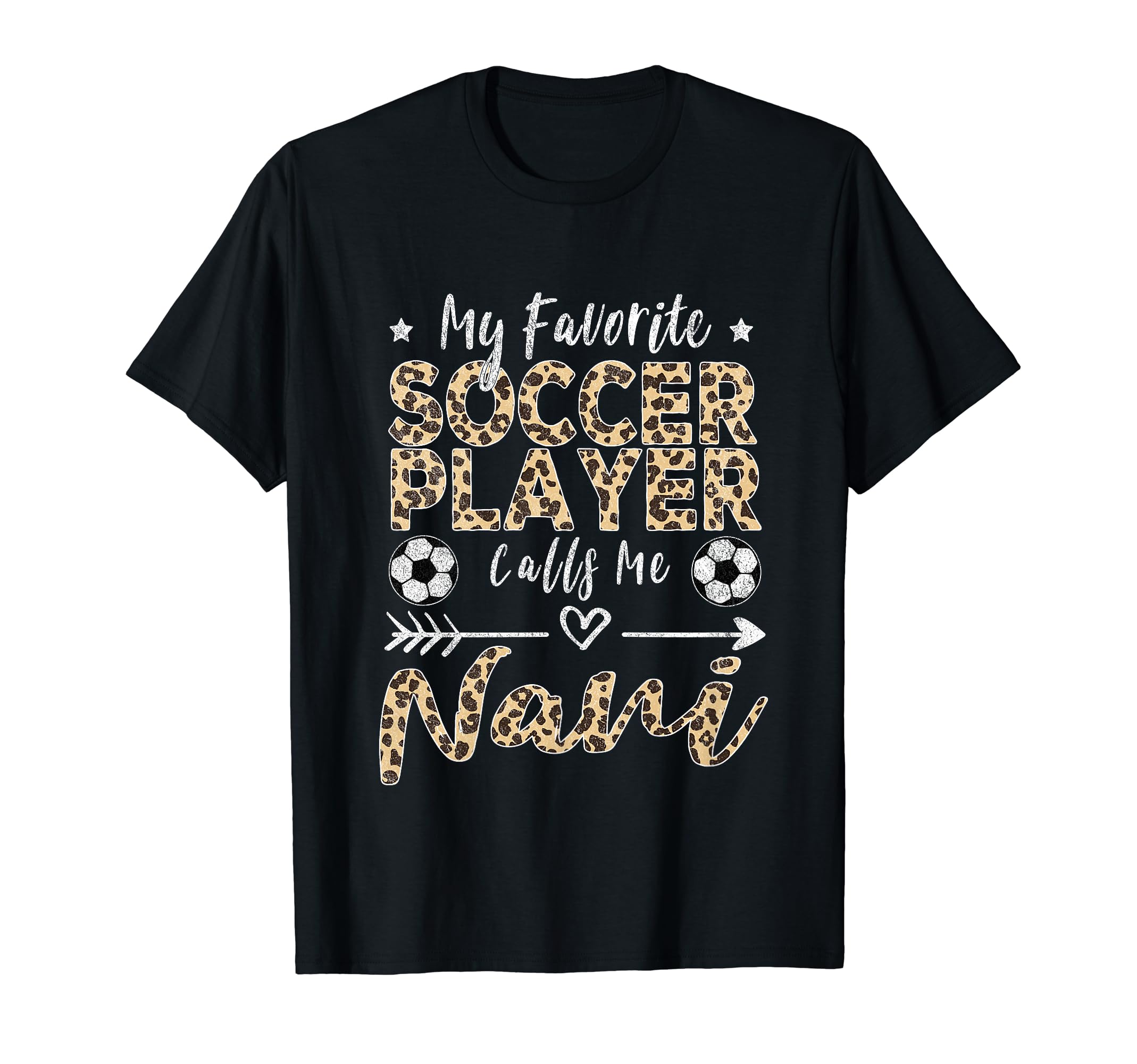 My Favorite Soccer Player Calls Me Nani T-Shirt - Streetwear Style Unisex - T-Shirt, Sweatshirt, Hoodie