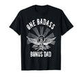 One Badass Bonus Step Dad Birthday T-Shirt - Unique Graphic for Adults - T-Shirt, Sweatshirt, Hoodie