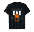 Funny Basketball Dad Loudest Fan Crowd T-Shirt - Fun Novelty Design Unisex - T-Shirt, Sweatshirt, Hoodie