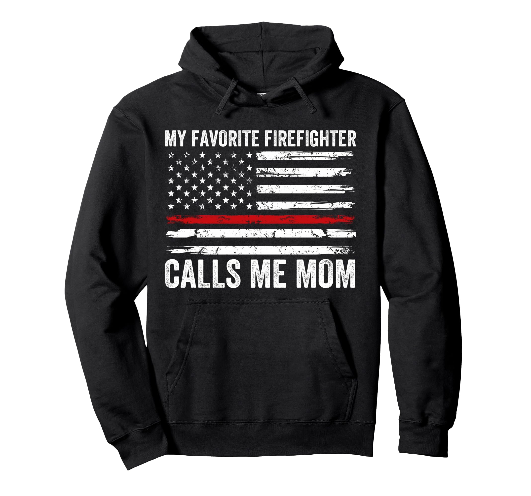 My Favorite Firefighter Calls Me Mom Hoodie - Aesthetic Graphic for Adults - T-Shirt, Sweatshirt, Hoodie