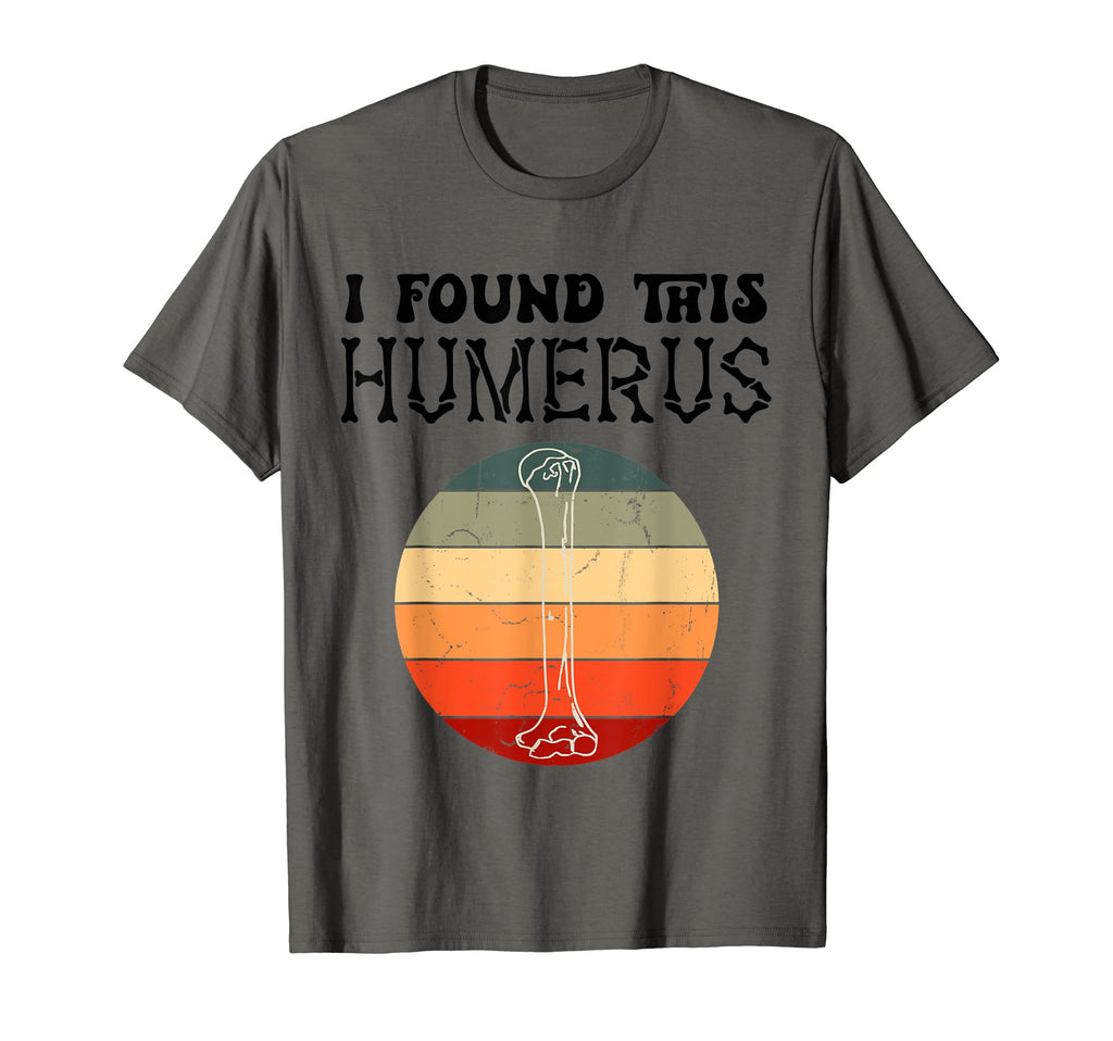 I Found This Humerus Dad Joke Fathers T-Shirt - Minimalist Print Unisex - T-Shirt, Sweatshirt, Hoodie