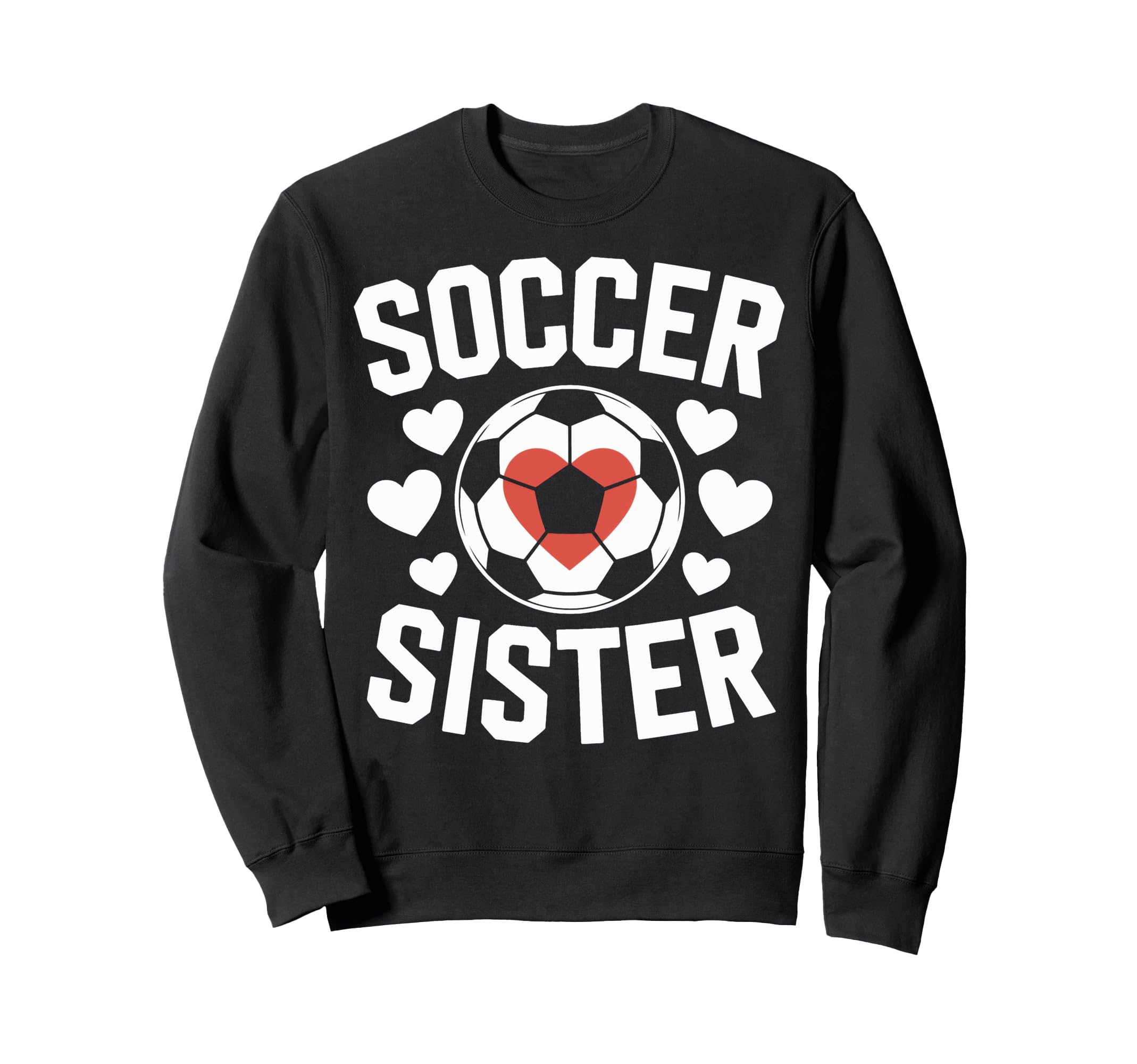 Soccer Sister Soccer Enthusiast Sweatshirt - Minimalist Print Men Women - T-Shirt, Sweatshirt, Hoodie