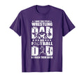 Wrestling Dad Football Dad Son T-Shirt - Fun Novelty Design Men Women - T-Shirt, Sweatshirt, Hoodie