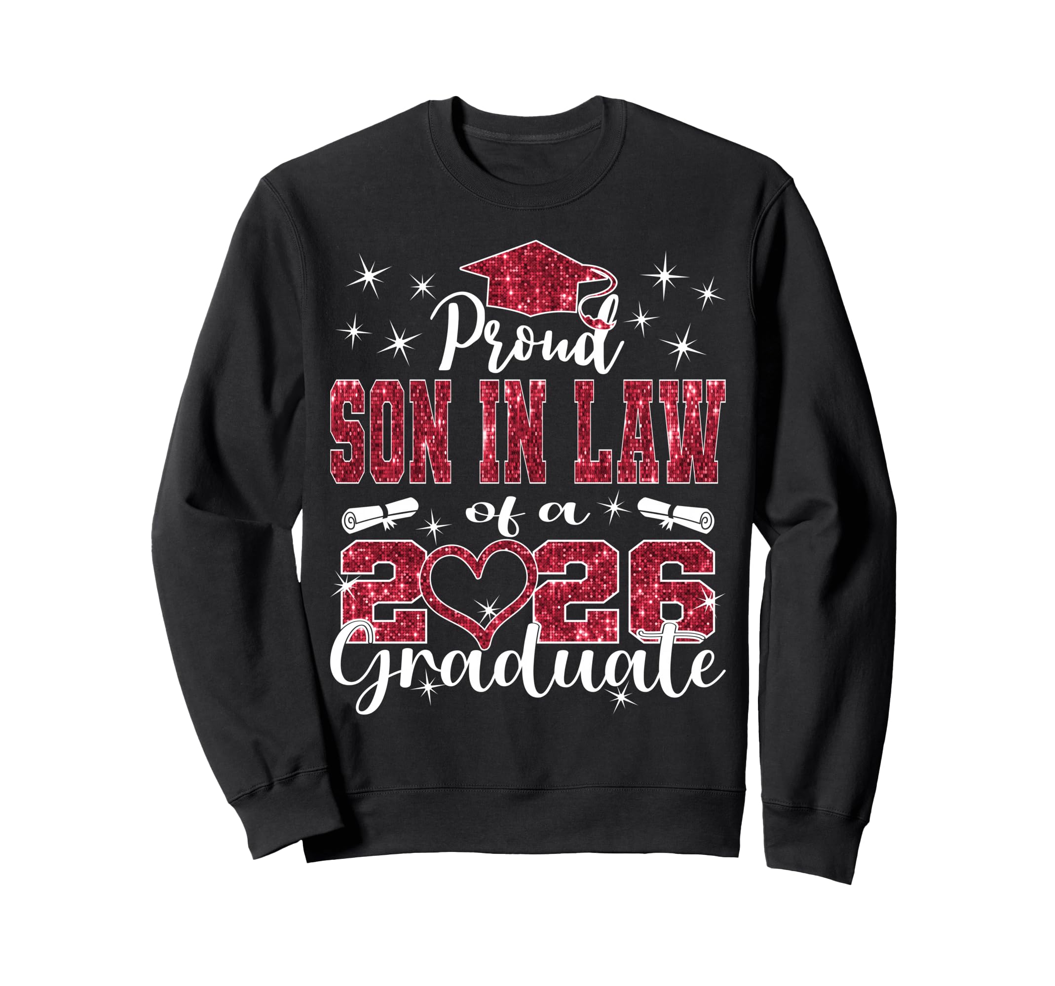 Super Proud Son Law 2026 Graduate Sweatshirt - Streetwear Style for Adults - T-Shirt, Sweatshirt, Hoodie