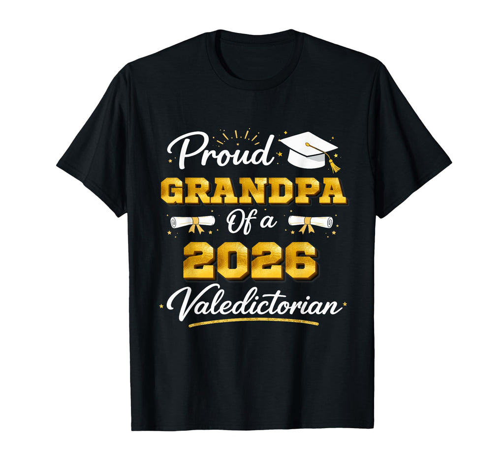 Proud Grandpa 2026 Valedictorian T-Shirt - Trendy Graphic for Adults - T-Shirt, Sweatshirt, Hoodie