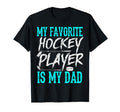 My Favorite Hockey Player Is My T-Shirt - Fun Novelty Design for Adults - T-Shirt, Sweatshirt, Hoodie