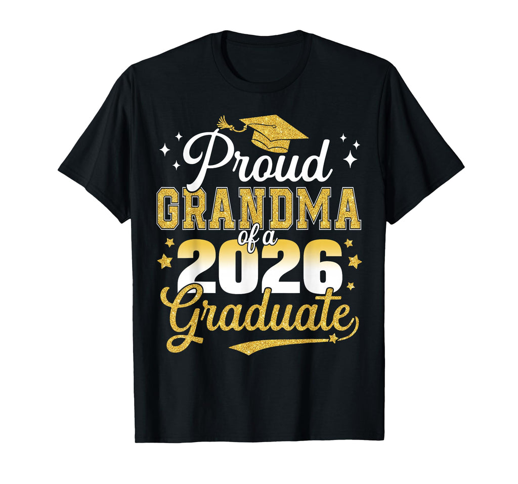 Proud Grandma Class 2026 Graduate Senior T-Shirt - Graphic Print Men Women - T-Shirt, Sweatshirt, Hoodie