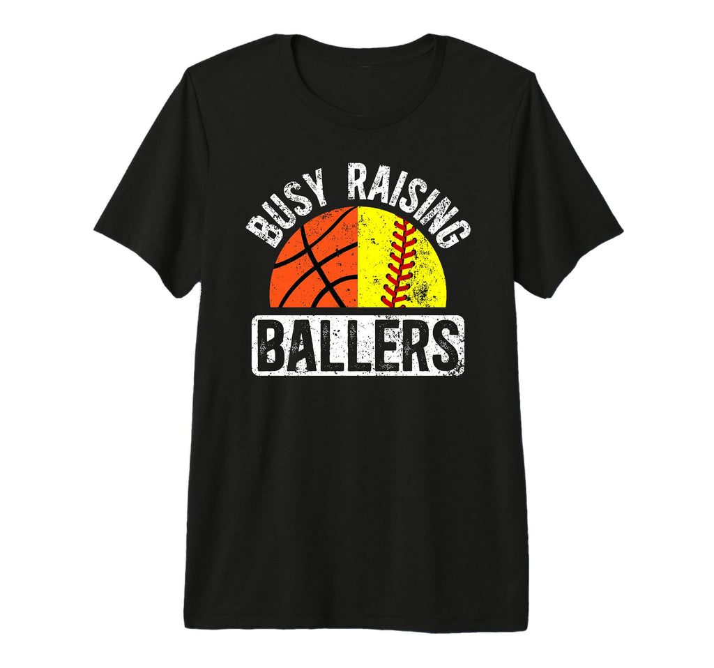 Mens Busy Raising Ballers Basketball T-Shirt - Novelty Apparel Men Women - T-Shirt, Sweatshirt, Hoodie