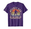Hockey Dad Just Like Normal Dad T-Shirt - Minimalist Print Men Women - T-Shirt, Sweatshirt, Hoodie