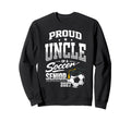 Proud Uncle Soccer Senior Class Sweatshirt - Custom Art Print Men Women - T-Shirt, Sweatshirt, Hoodie