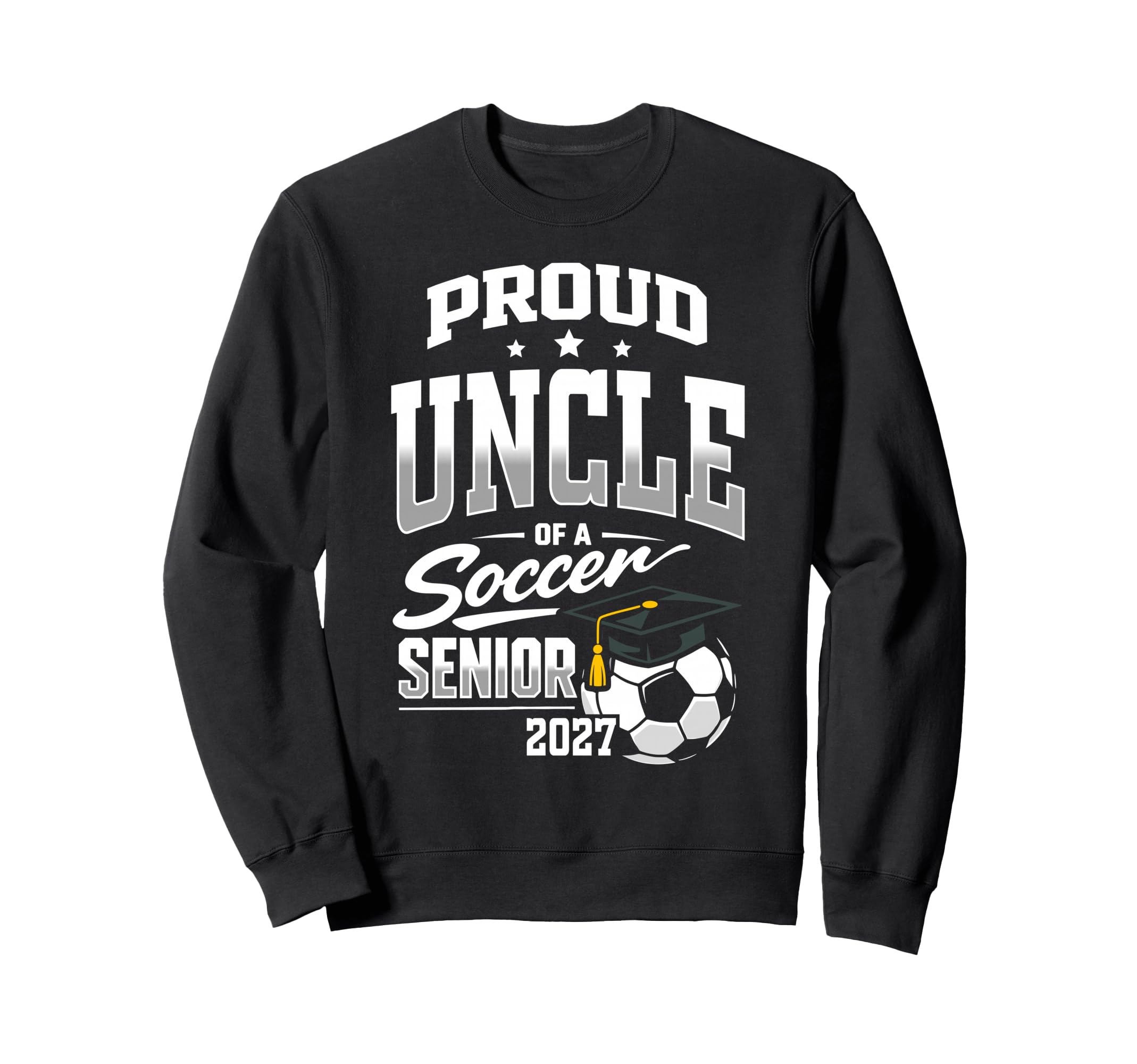 Proud Uncle Soccer Senior Class Sweatshirt - Custom Art Print Men Women - T-Shirt, Sweatshirt, Hoodie