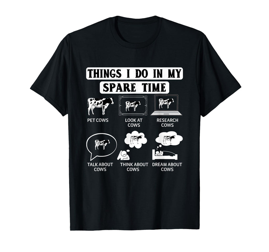 Things I Do My Spare Time Cow Harvest T-Shirt - Trendy Graphic Men Women - T-Shirt, Sweatshirt, Hoodie