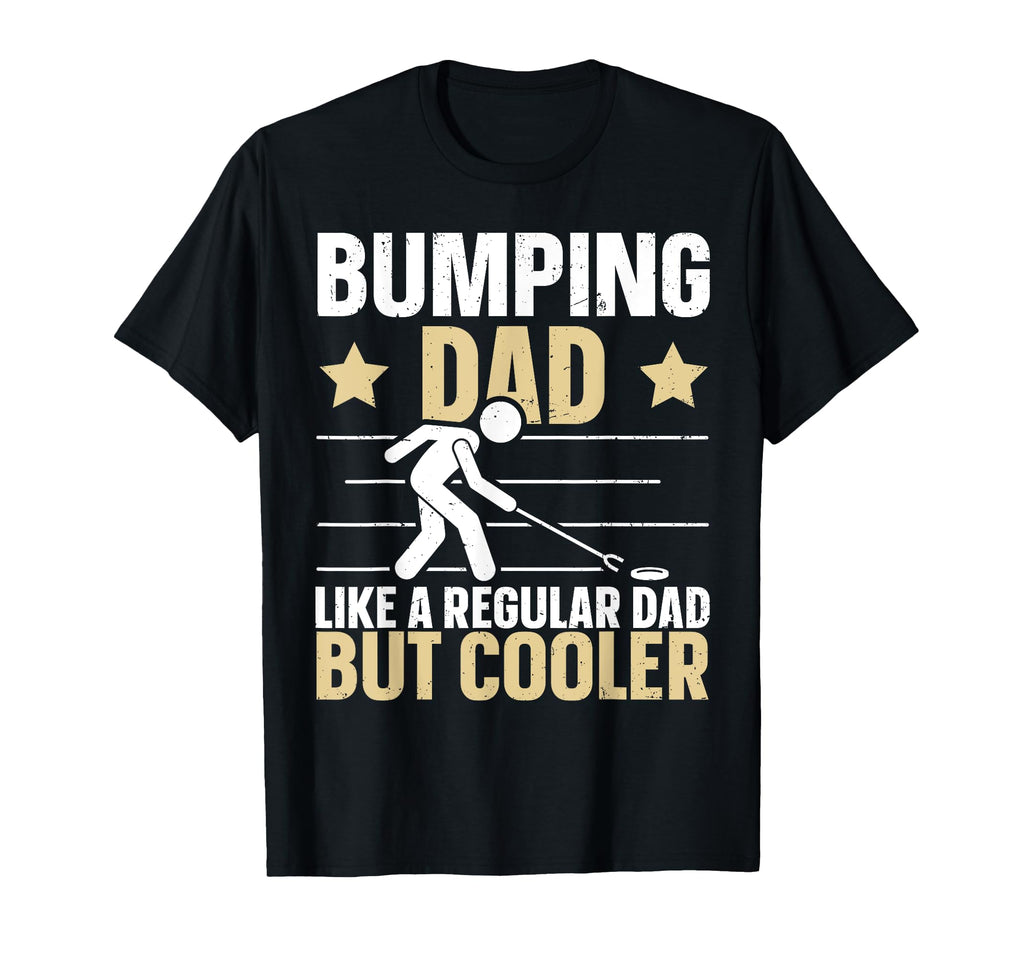 Shuffleboard Game Shuffleboard Dad T-Shirt - Fun Novelty Design Unisex - T-Shirt, Sweatshirt, Hoodie