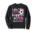 Little Sister Soccer Goalie Sweatshirt - Streetwear Style for Adults - T-Shirt, Sweatshirt, Hoodie
