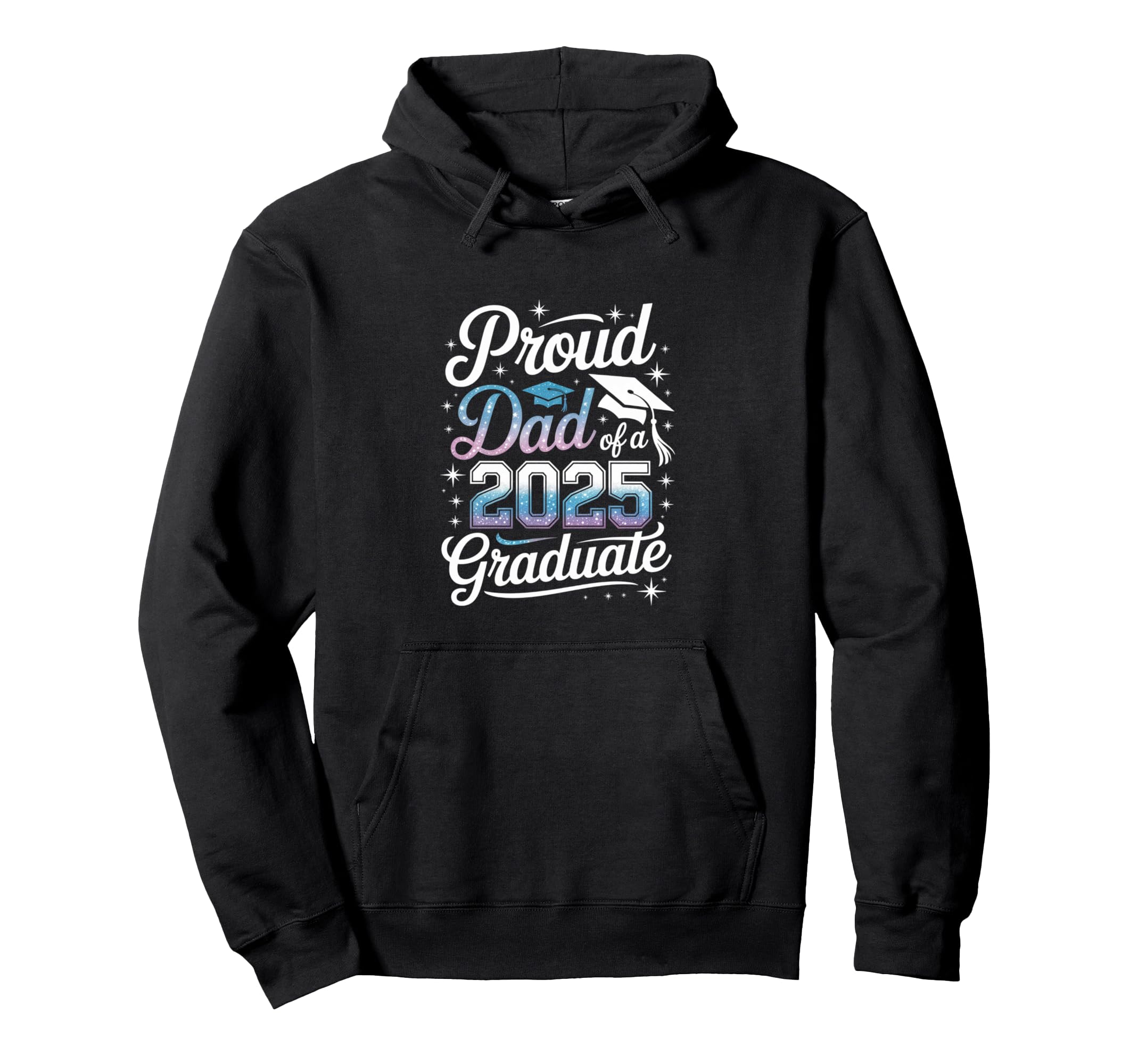 Proud Dad 2025 Graduate Achievement Hoodie - Streetwear Style Unisex - T-Shirt, Sweatshirt, Hoodie
