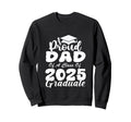 Proud Dad Class 2025 Graduate Senior Sweatshirt - Graphic Print for Adults - T-Shirt, Sweatshirt, Hoodie