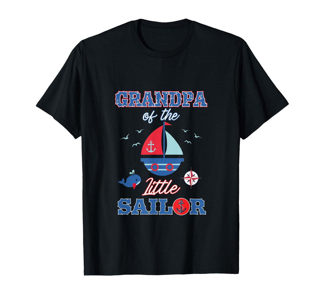 Grandpa Little Sailor Nautical Birthday T-Shirt - Graphic Print Men Women - T-Shirt, Sweatshirt, Hoodie
