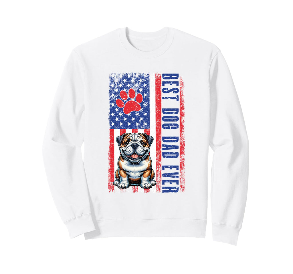 Best Dog Dad Ever Fathers Day Sweatshirt - Casual Everyday Wear Men Women - T-Shirt, Sweatshirt, Hoodie