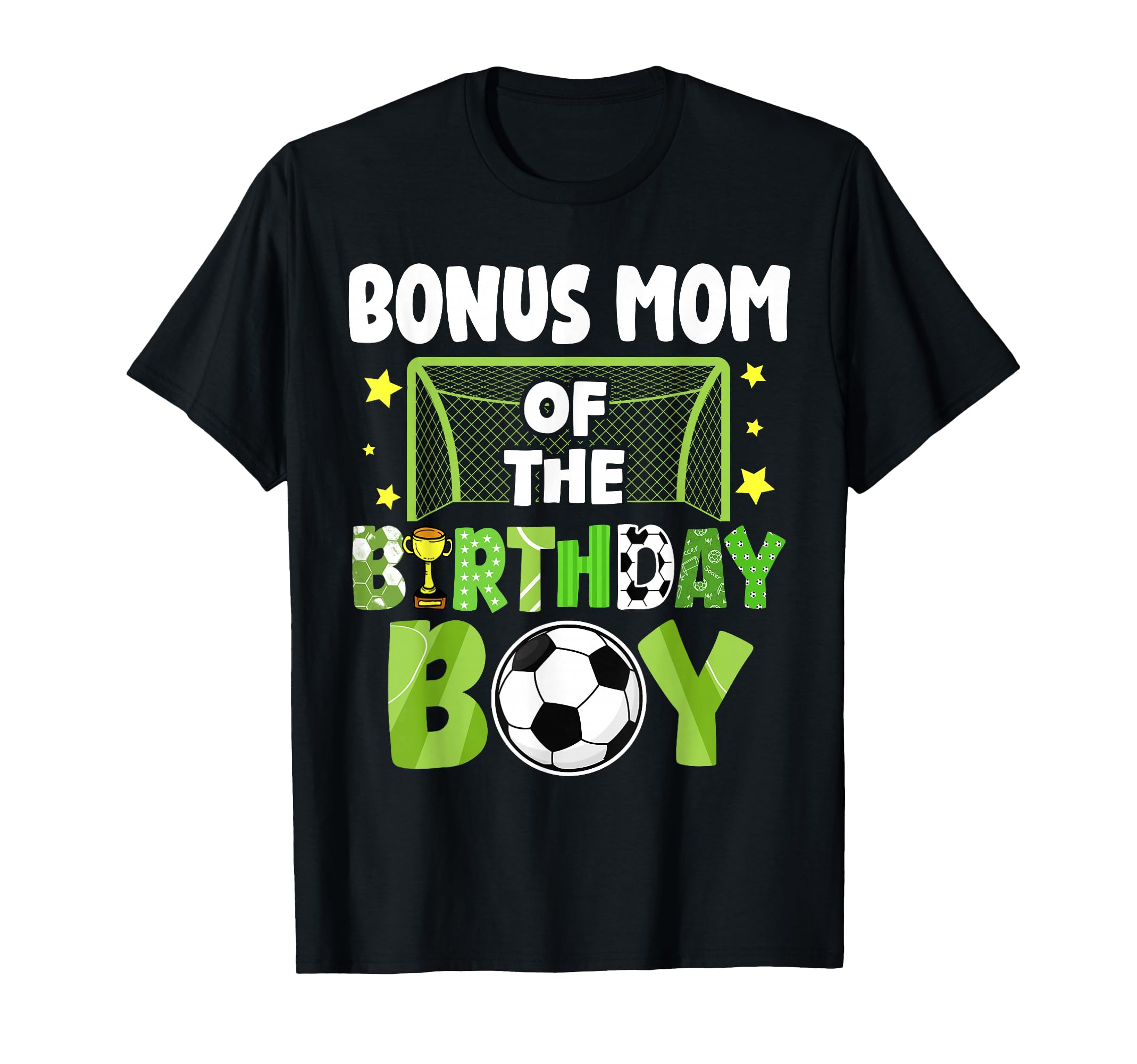 Soccer Bonus Mom Birthday Party T-Shirt - Casual Everyday Wear Men Women - T-Shirt, Sweatshirt, Hoodie