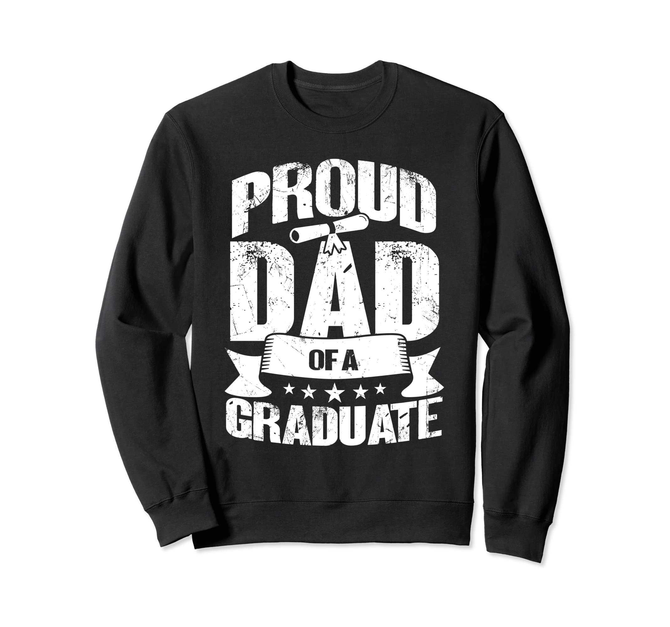 Proud Dad Graduate Graduate Sweatshirt - Trendy Graphic for Adults - T-Shirt, Sweatshirt, Hoodie
