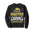 Proud Godmother 2026 Education Sweatshirt - Novelty Apparel Men Women - T-Shirt, Sweatshirt, Hoodie