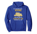 Funny Trucker Truck Driver Trucking Hoodie - Custom Art Print Men Women - T-Shirt, Sweatshirt, Hoodie
