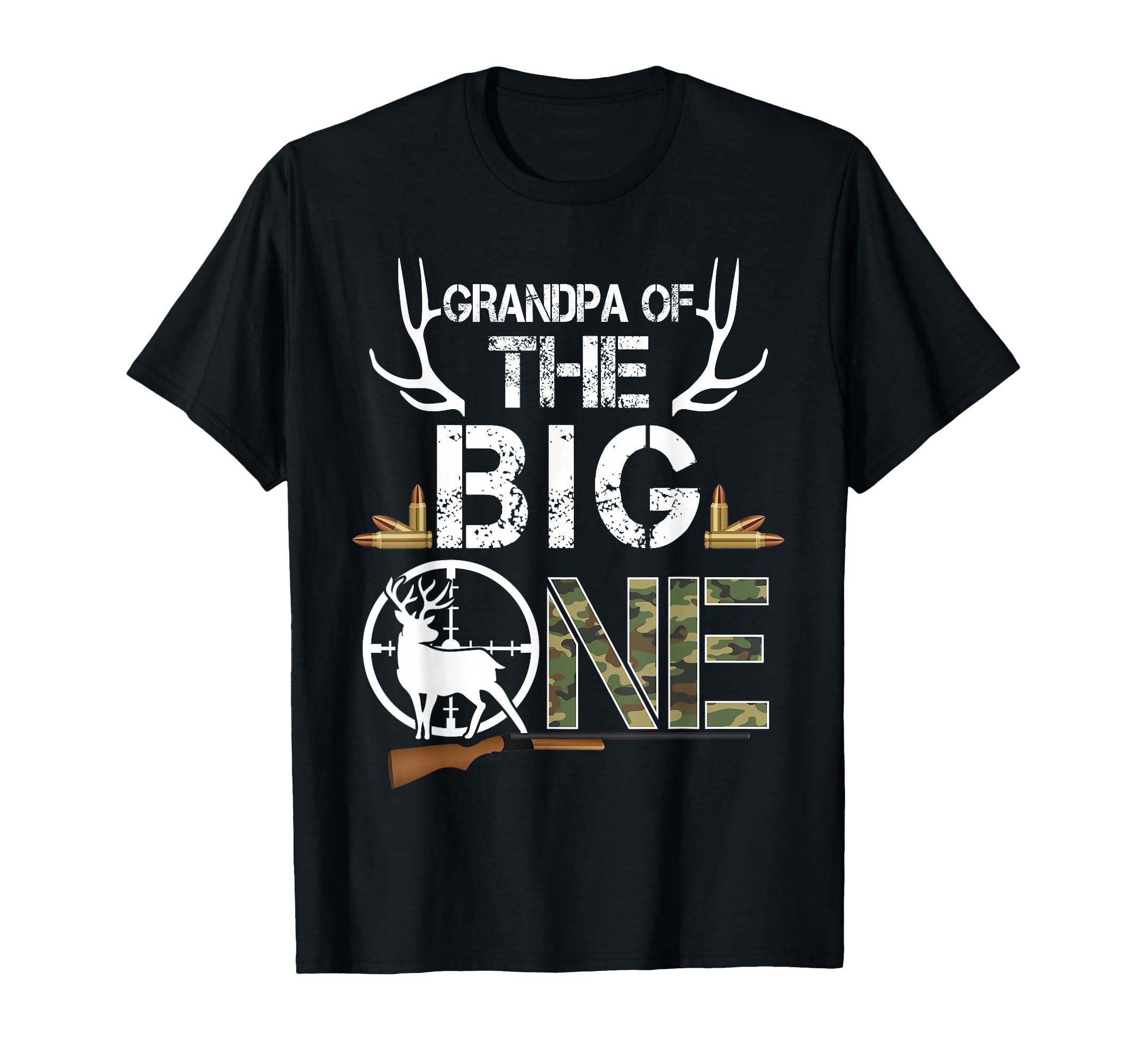 Grandpa Big One Birthday Deer Hunter T-Shirt - Novelty Apparel Unisex - T-Shirt, Sweatshirt, Hoodie