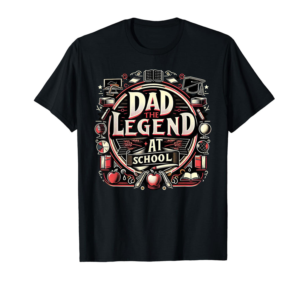Dad Fathers Day Dad Legend School Dad T-Shirt - Minimalist Print Men Women - T-Shirt, Sweatshirt, Hoodie