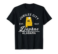 Daphne Alabama Al Jubilee City Souvenir T-Shirt - Streetwear Style Unisex - T-Shirt, Sweatshirt, Hoodie