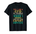 Yes I Am Cfo Course I Talk To Myself When T-Shirt - Unique Graphic Unisex - T-Shirt, Sweatshirt, Hoodie