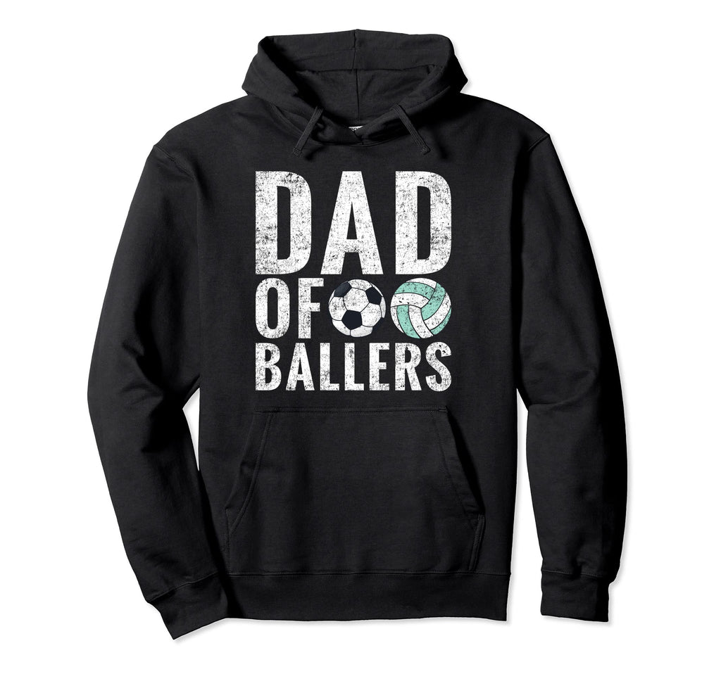 Dad Ballers Funny Soccer Volleyball Dad Hoodie - Aesthetic Graphic Unisex - T-Shirt, Sweatshirt, Hoodie