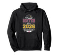 Proud Sister 2026 Graduate Class Hoodie - Casual Everyday Wear Men Women - T-Shirt, Sweatshirt, Hoodie