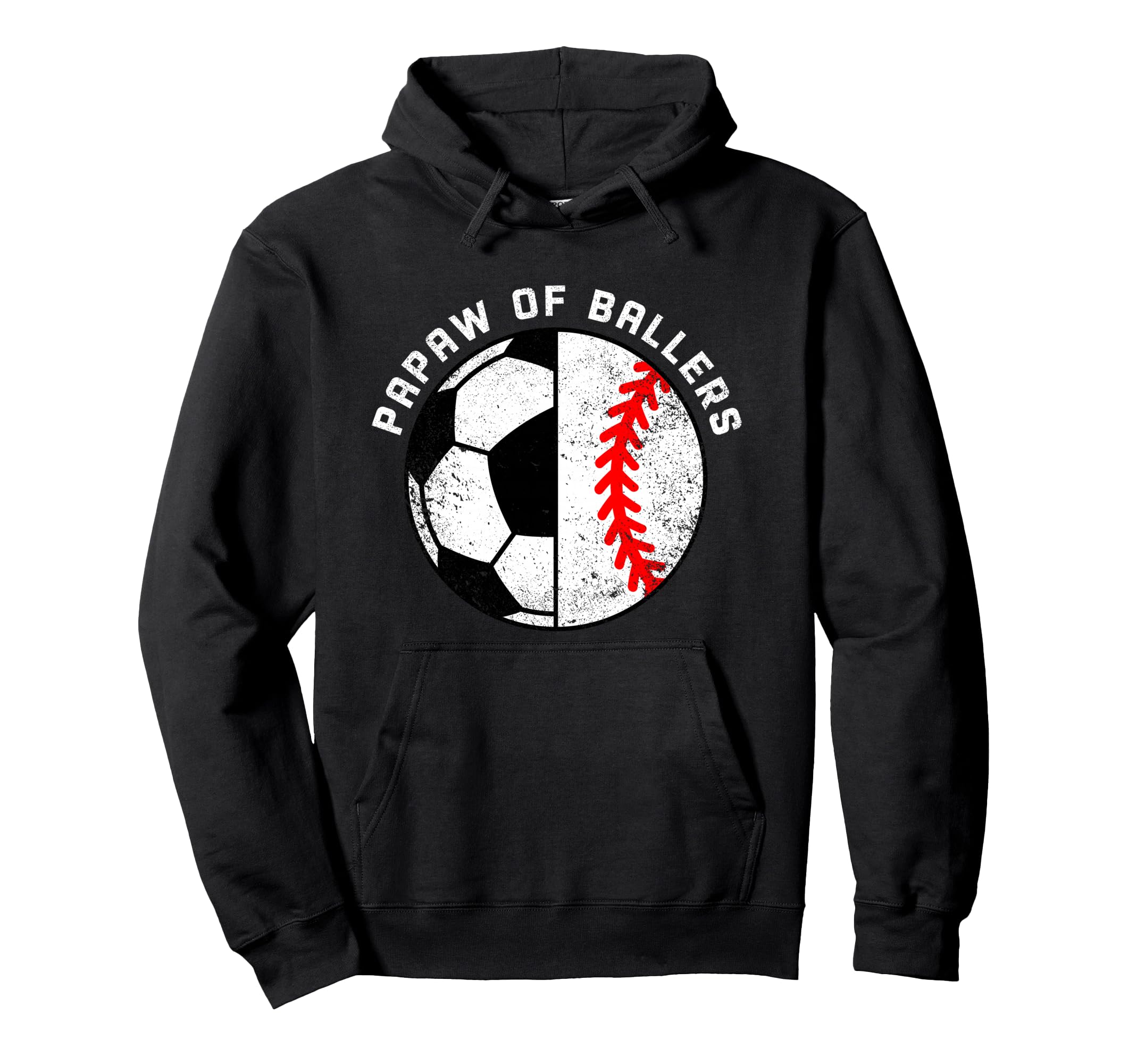 Papaw Ballers Funny Soccer Baseball Hoodie - Streetwear Style for Adults - T-Shirt, Sweatshirt, Hoodie