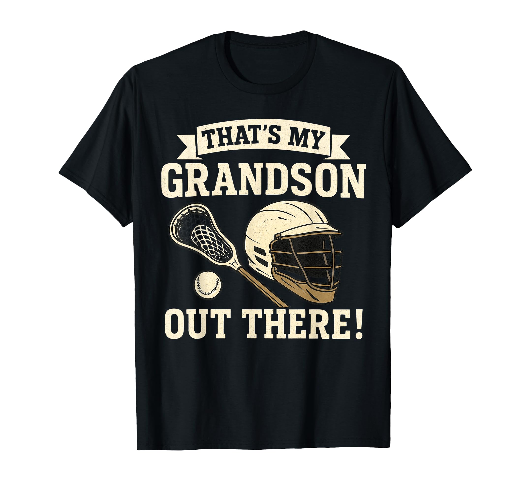 Thats My Grandson Out There T-Shirt - Fun Novelty Design Men Women - T-Shirt, Sweatshirt, Hoodie