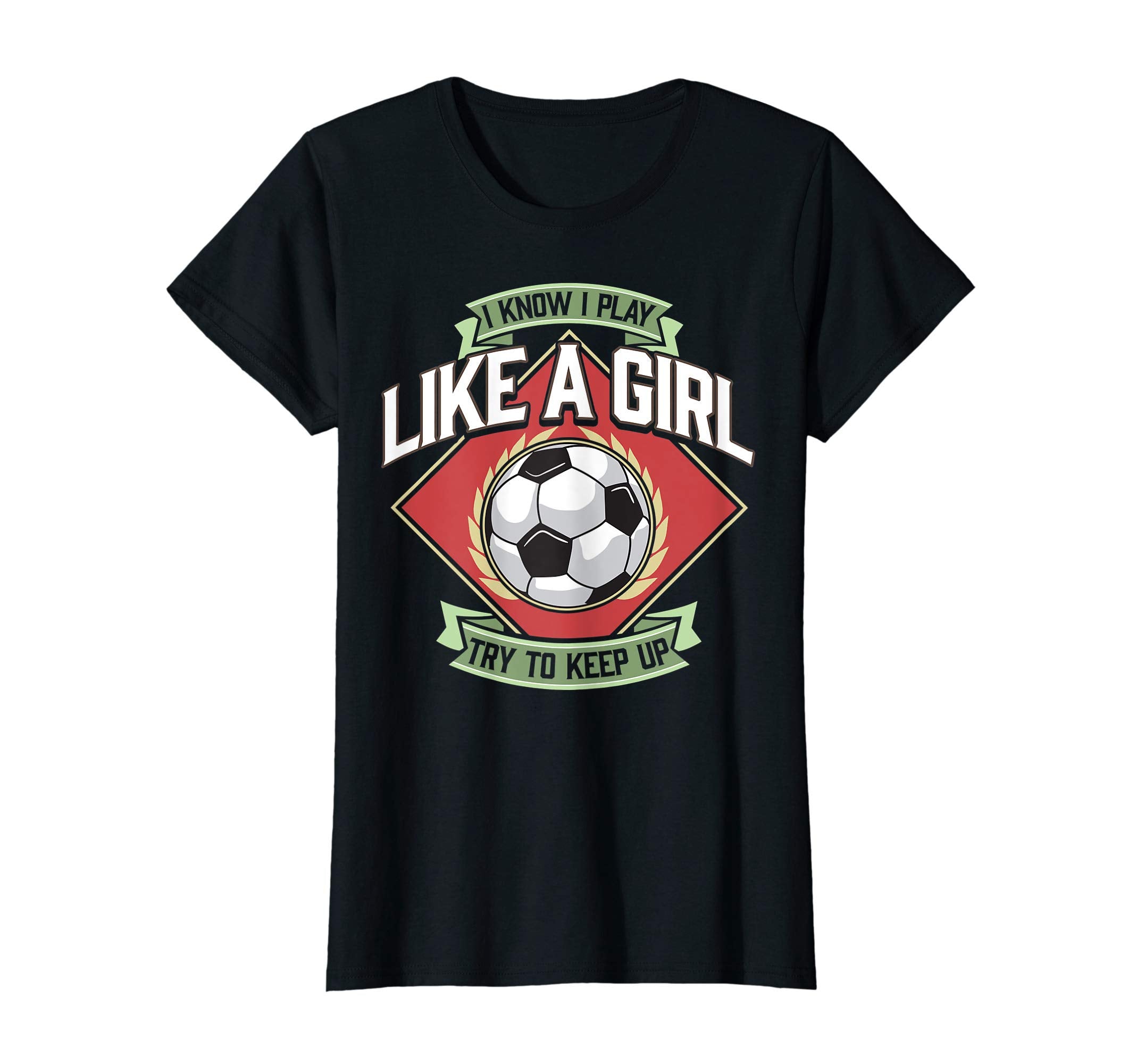 I Know I Play Like Try To Keep Up Soccer T-Shirt - Minimalist Print Unisex - T-Shirt, Sweatshirt, Hoodie