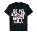 Groovy My Soccer Mom Era T-Shirt - Graphic Print Unisex - T-Shirt, Sweatshirt, Hoodie