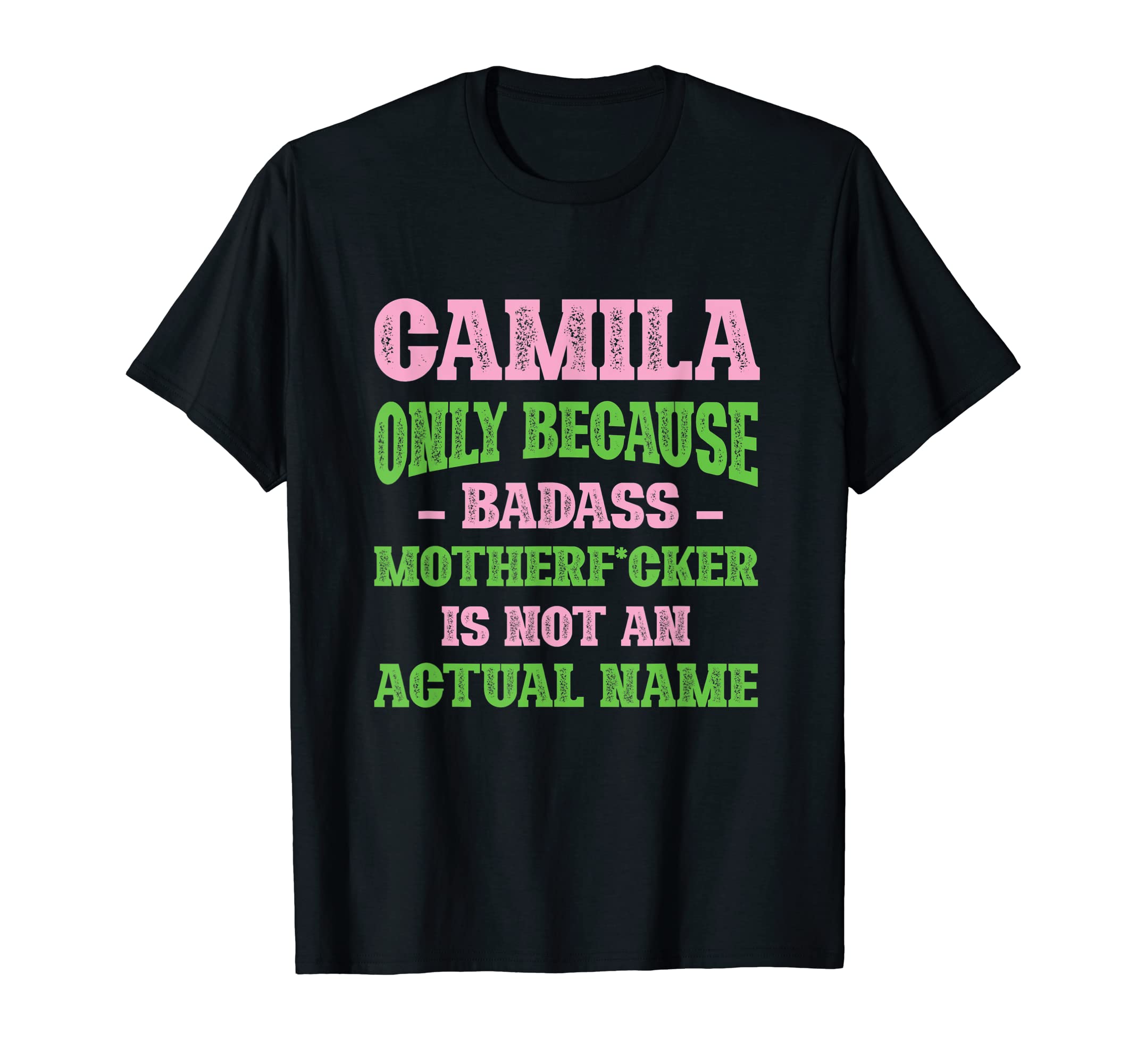 Badass Camila Name Unique Nickname T-Shirt - Custom Art Print for Adults - T-Shirt, Sweatshirt, Hoodie