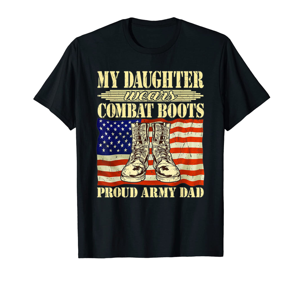My Daughter Wears Combat Boots Proud T-Shirt - Trendy Graphic Men Women - T-Shirt, Sweatshirt, Hoodie