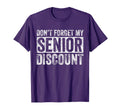 Senior Dont Forget My Discount Senior T-Shirt - Graphic Print Unisex - T-Shirt, Sweatshirt, Hoodie