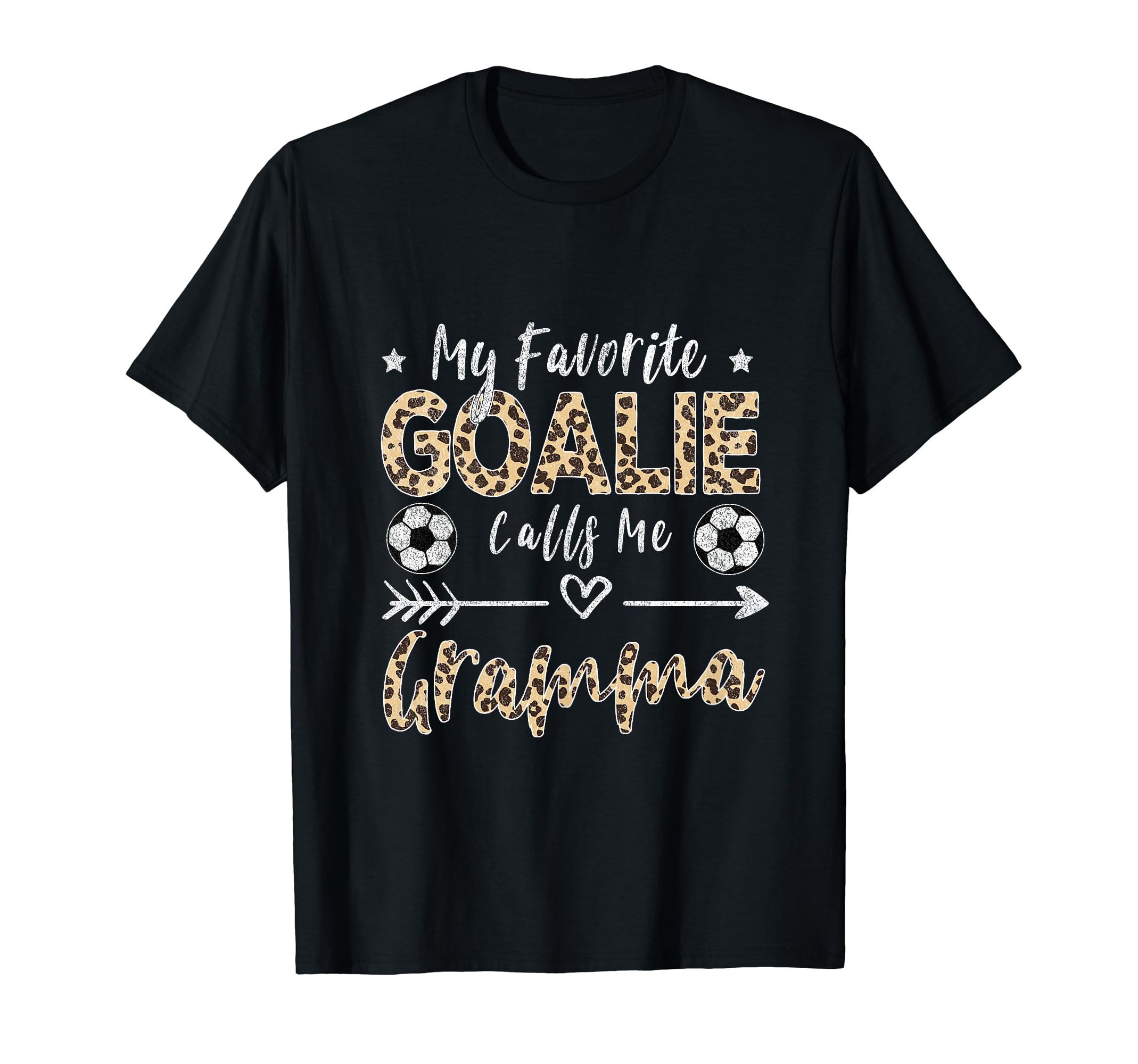 My Favorite Goalie Calls Me Gramma T-Shirt - Casual Everyday Wear Unisex - T-Shirt, Sweatshirt, Hoodie